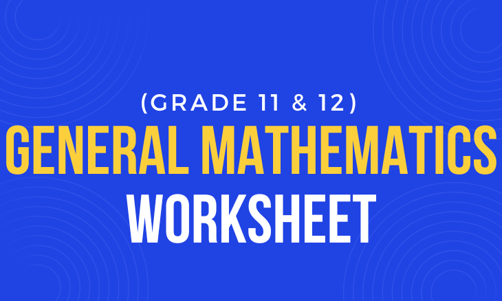 General Mathematics Worksheet